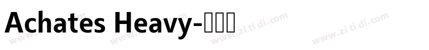Achates Heavy字体转换